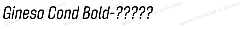 Gineso Cond Bold字体转换